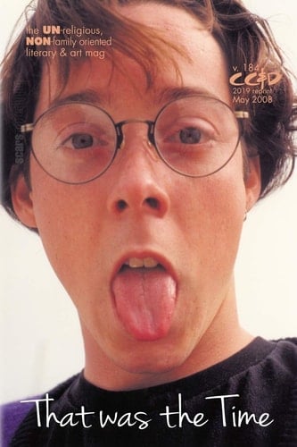 That Was the Time Cc&d Magazine V184 (the May 2008 Issue of Children, Churches and Daddies; 2019 Re-Release)