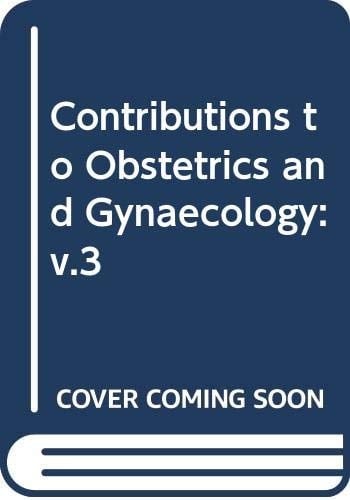 Contributions to Obstetrics and Gynaecology