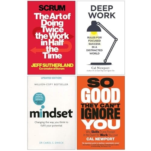 Scrum Jeff Sutherland, Deep Work, Mindset Dr Carol Dweck, So Good They Can't Ignore You 4 Books Collection Set