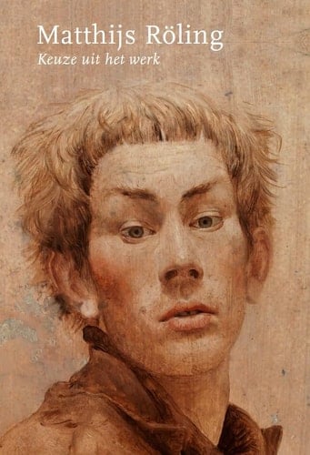 Matthijs Röling keuze uit het werk : schilderijen en tekeningen