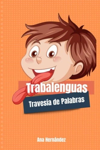TRABALENGUAS: TRAVESÍA DE PALABRAS (Spanish Edition)