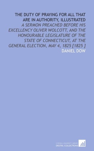 The Duty of Praying for All That Are in Authority, Illustrated