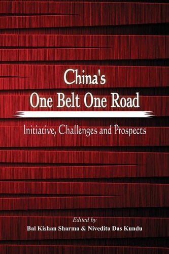 China's One Belt One Road Initiative, Challenges and Prospects