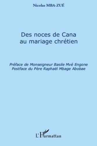 Des noces de Cana au mariage chrétien (French Edition)