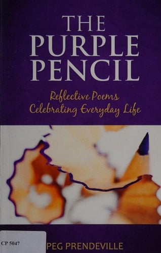 The Purple Pencil Reflective Poems Celebrating Everyday Life