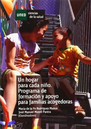 Un Hogar para Cada Niño Programa de Formación y Apoyo para Familias Acogedoras