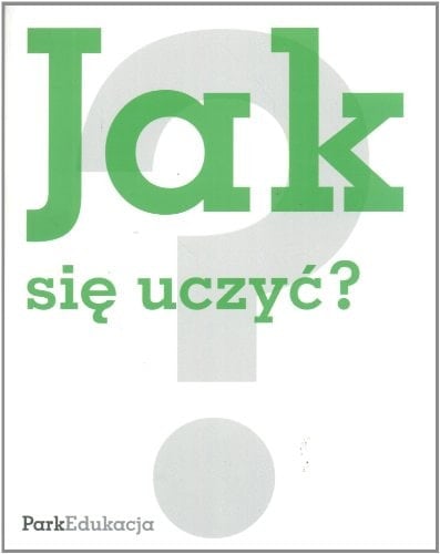 Jak się uczyć?