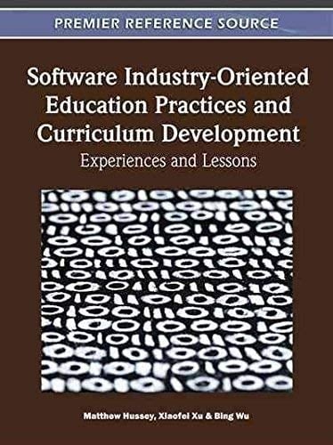 Software Industry-Oriented Education Practices and Curriculum Development Experiences and Lessons