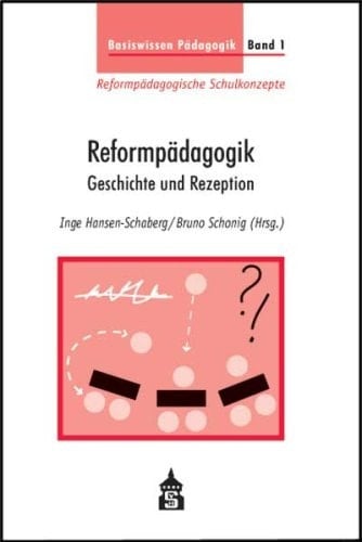 Reformpädagogik Geschichte und Rezeption