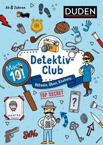 Mach 10! Detektivclub - Ab 8 Jahren Rätseln, Üben, Knobeln