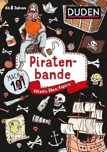 Mach 10! Piratenbande - Ab 8 Jahren Rätseln, Üben, Knobeln