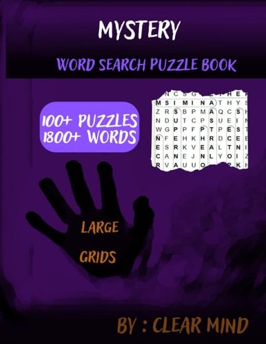 Mystery Word Search Puzzle Book : 100+ Large Grids Word Search Puzzles about mystery topics