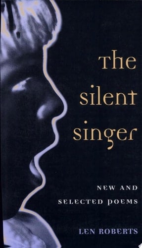 The Silent Singer New and Selected Poems