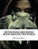 Revisioning Red Riding Hood Around the World