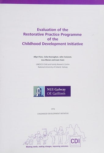 Evaluation of the Restorative Practice Programme of the Childhood Development Initiative