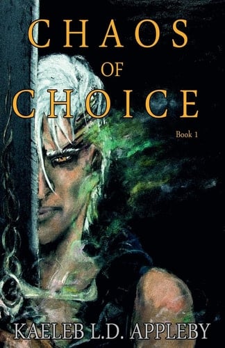 Chaos of Choice Book One