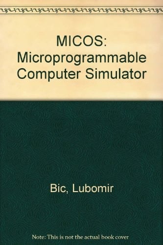 MICOS A Microprogrammable Computer Simulator