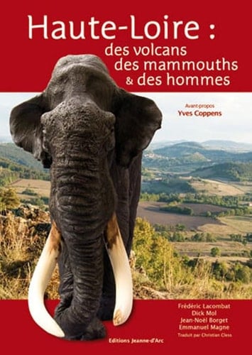 Haute-Loire Des Volcans, Des Mammouths Et Des Hommes