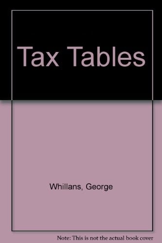Tax Tables 1984-85. Ed. G. Whillans & S. Parrington