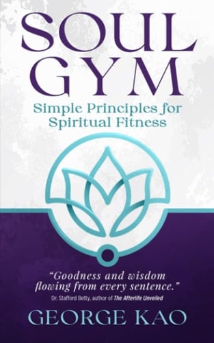 Soul Gym: Simple Principles for Spiritual Fitness