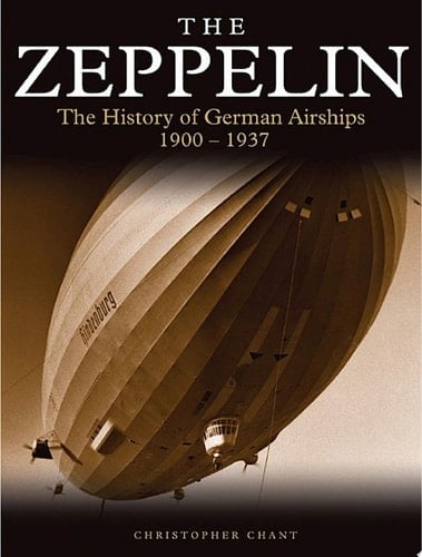 Zeppelin The History of German Airships 1900–1937