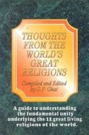 Thoughts from the World's Great Religions A Guide to the Understanding of the Fundamental Unity Underlying the Great Living Religions of the World
