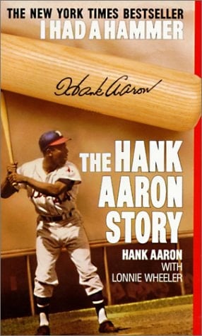I Had a Hammer The Hank Aaron Story