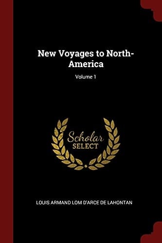 New Voyages to North-America; Volume 1