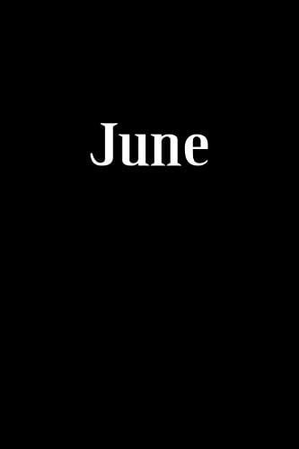 Funny JUNE Notebook Journal Gift Lined Notebook / Journal Gift, 120 Page, 6*9, Soft Cover , Mate Finish