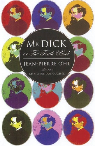 Mr. Dick, Or, The Tenth Book
