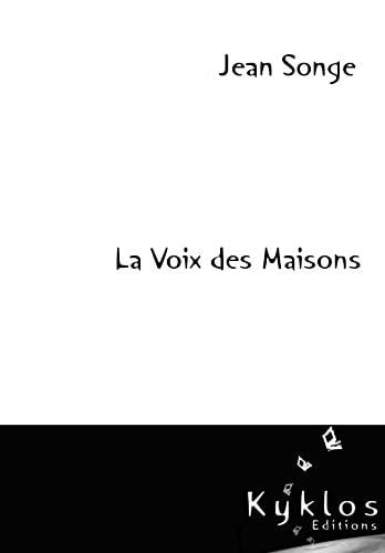 La voix des maisons