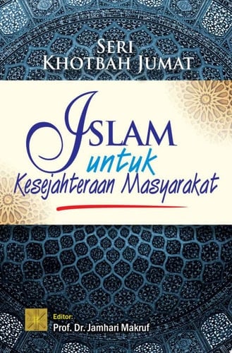 SKJ: Islam Untuk Kesejahteraan Masyarakat