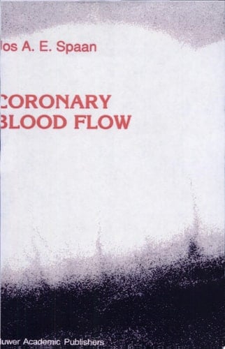 Coronary Blood Flow Mechanics, Distribution, and Control