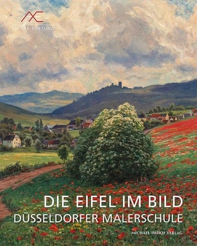 Die Eifel im Bild Düsseldorfer Malerschule