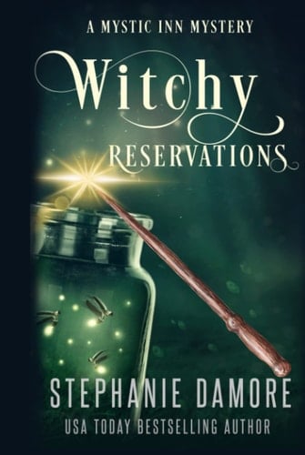 Witchy Reservations: A Paranormal Cozy Mystery (Mystic Inn Mystery)