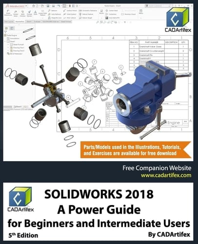 Solidworks 2018 A Power Guide for Beginners and Intermediate Users