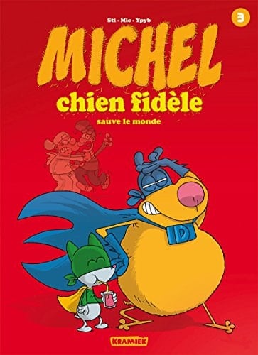 Michel chien fidèle Tome 3