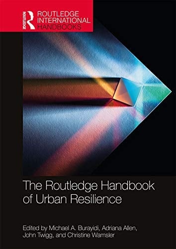 The Routledge Handbook of Urban Resilience (Routledge International Handbooks)