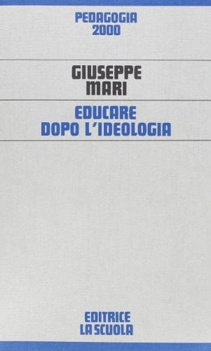 Educare dopo l'ideologia
