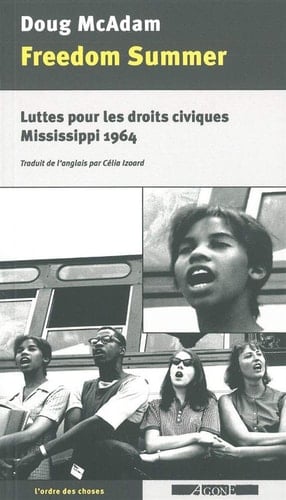Freedom Summer Luttes pour les droits civiques, Mississippi 1964