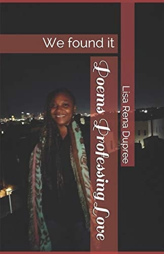 Poems Professing Love We Found It