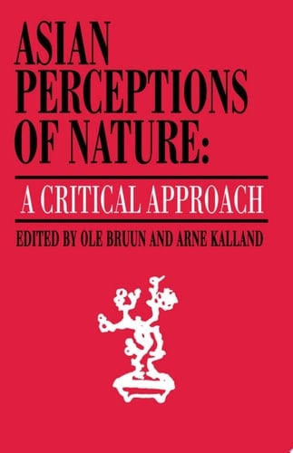 Asian Perceptions of Nature A Critical Approach