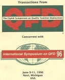 Transactions from the 8th Symposium on Quality Function Deployment Concurrent with the 2nd International Symposium on QFD '96
