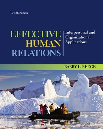 Effective Human Relations: Interpersonal and Organizational Applications