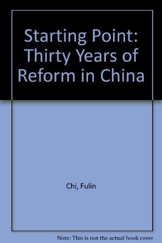 Starting Point Thirty Years of Reform in China