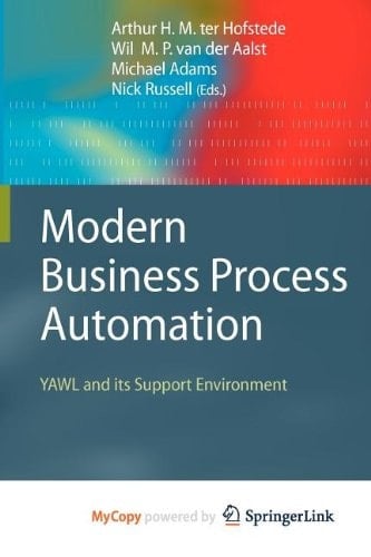 Modern Business Process Automation YAWL and its Support Environment
