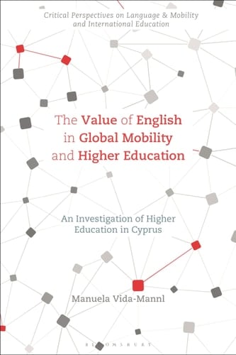The Value of English in Global Mobility and Higher Education An Investigation of Higher Education in Cyprus