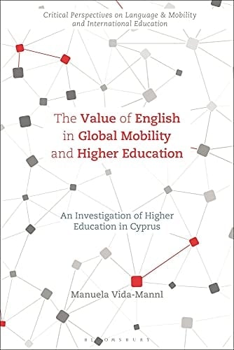 The Value of English in Global Mobility and Higher Education An Investigation of Higher Education in Cyprus