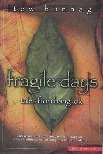 Fragile days : tales from Bangkok