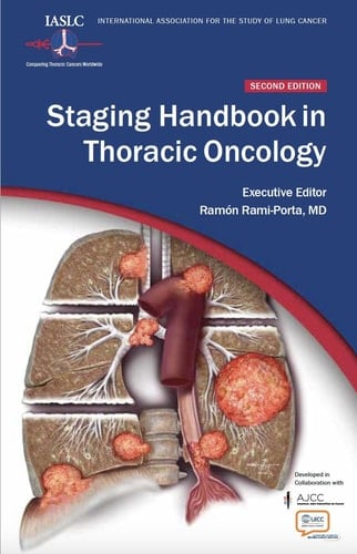 IASLC Staging Handbook in Thoracic Oncology